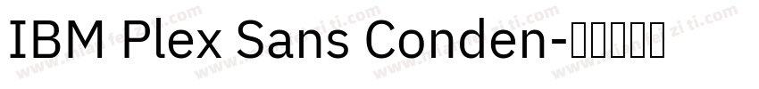 IBM Plex Sans Conden字体转换